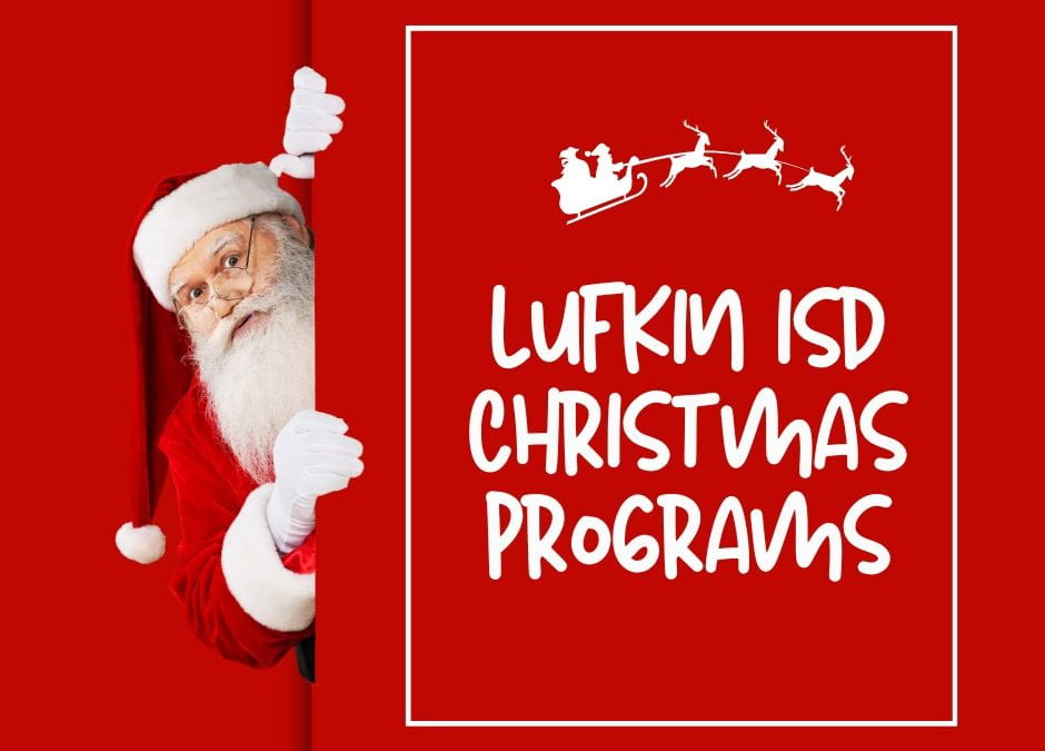 Lufkin ISD Christmas Programs