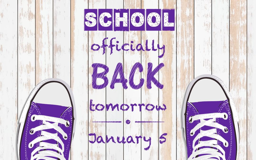 School back in session tomorrow – January 5