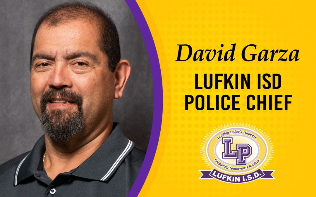 David Garza named as new Chief of Police for Lufkin ISD