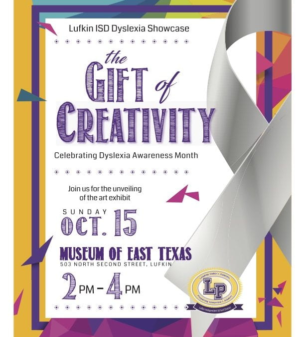 Dyslexia Awareness Month Art Show at the Museum of East Texas