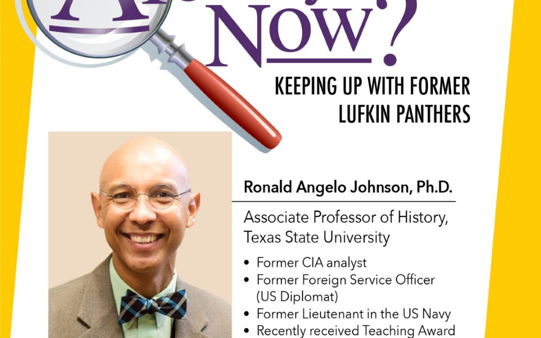 Ronald Johnson, Ph.D. –  Lufkin Panther Class of 1989