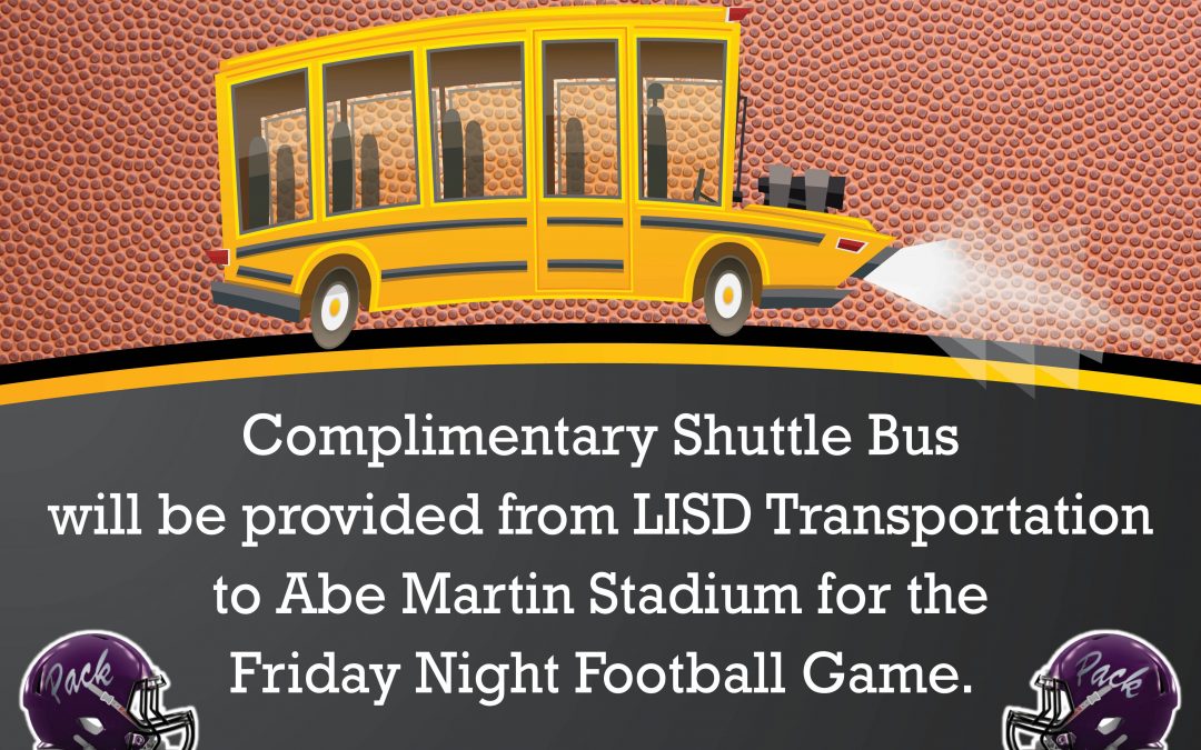 Shuttle Bus will be provided for the game Friday night