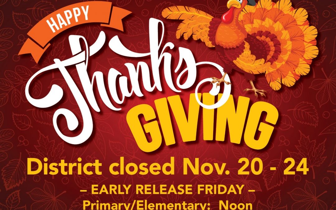 Early Release Friday – Happy Thanksgiving!