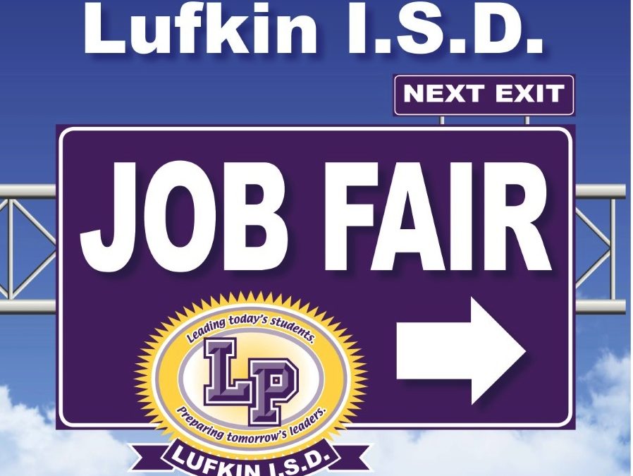 Lufkin ISD Job Fair slated for April 3rd
