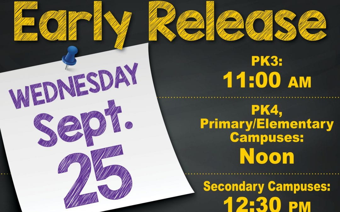 Early Release for students on Wednesday, September 25th