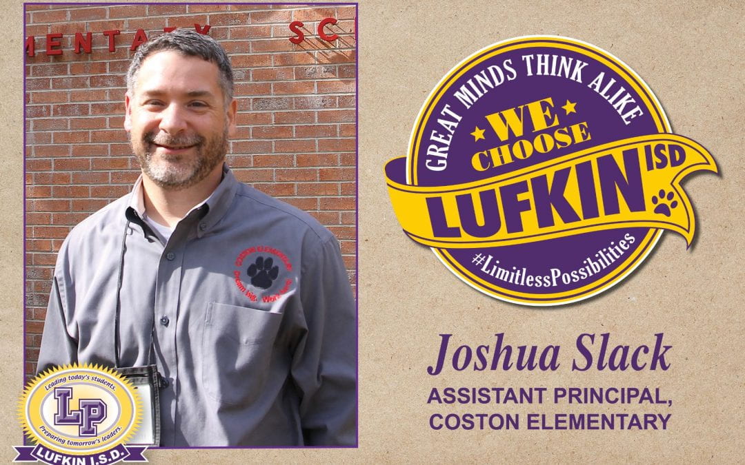 Josh Slack Chooses Lufkin ISD