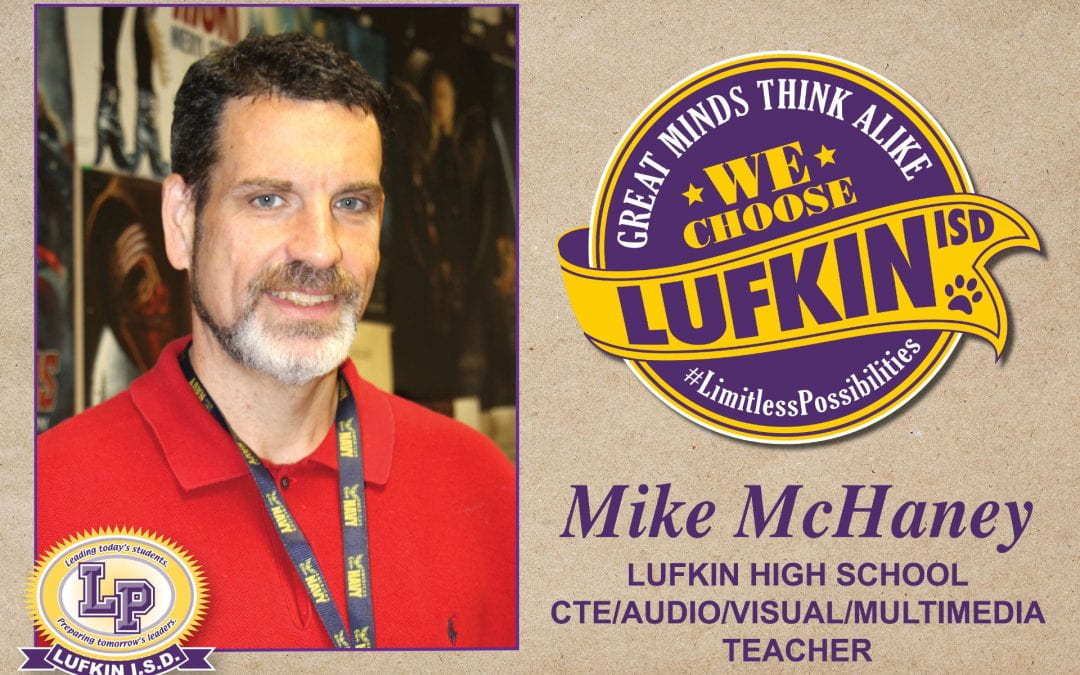 Mike McHaney Chooses Lufkin ISD