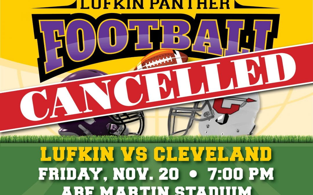 Lufkin Panther football game cancelled for Friday night