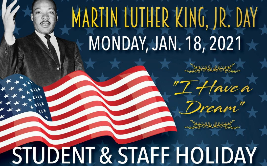 Student and staff holiday on Monday for MLK Day