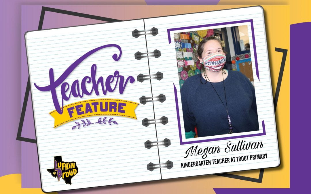 Teacher Feature: Megan Sullivan