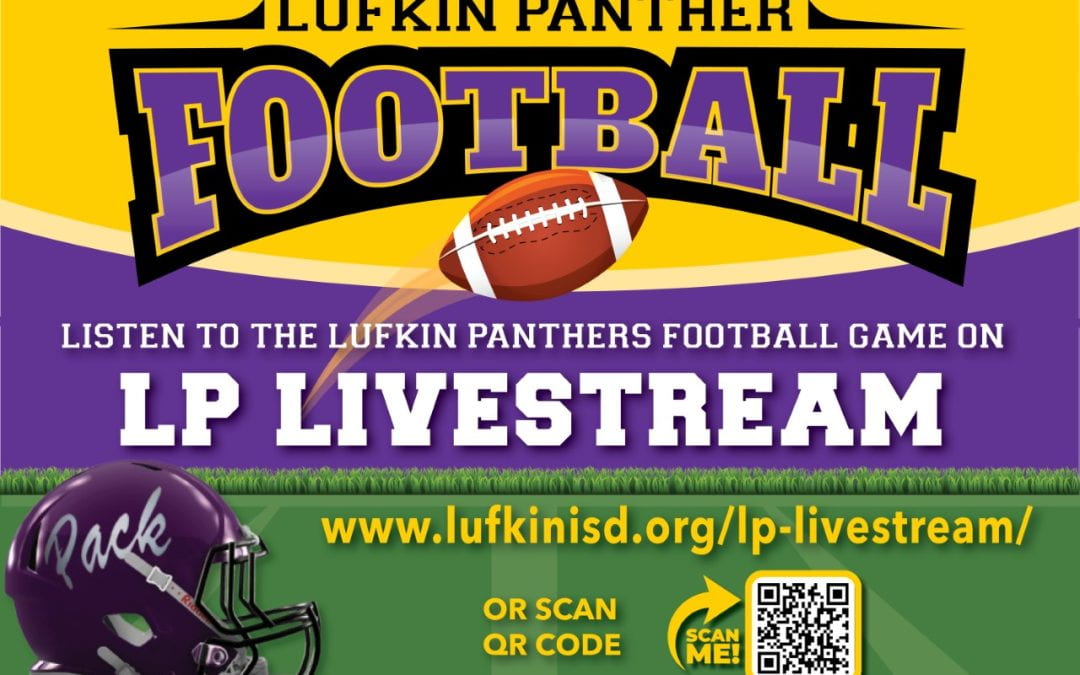 Listen to Lufkin Panther Football on Friday nights at LP Livestream