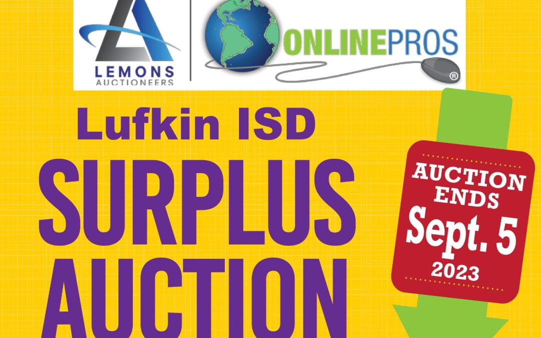 Lufkin ISD Surplus Auction NOW ONLINE!