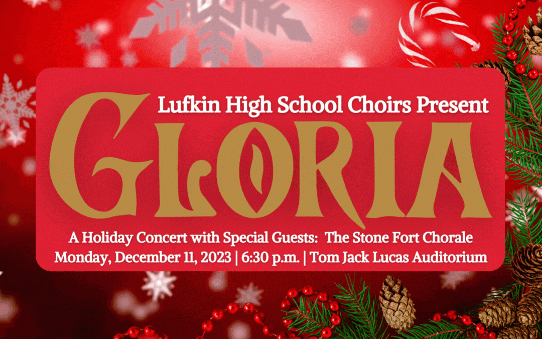Lufkin High School choirs present holiday concert Gloria